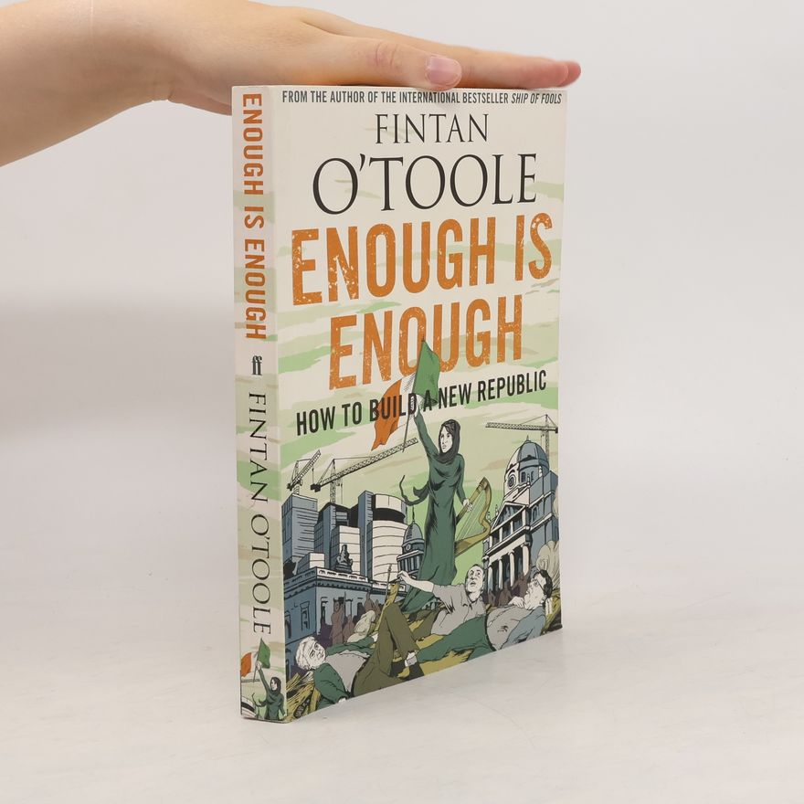 Fintan O. Toole Enough is Enough