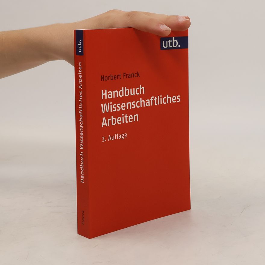 Norbert Franck Handbuch wissenschaftliches Arbeiten