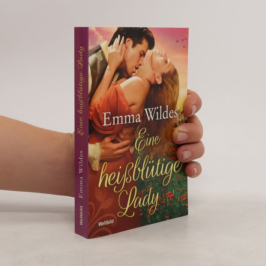 Emma Wildes Eine heißblütige Lady