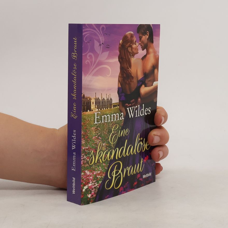 Emma Wildes Eine skandalöse Braut