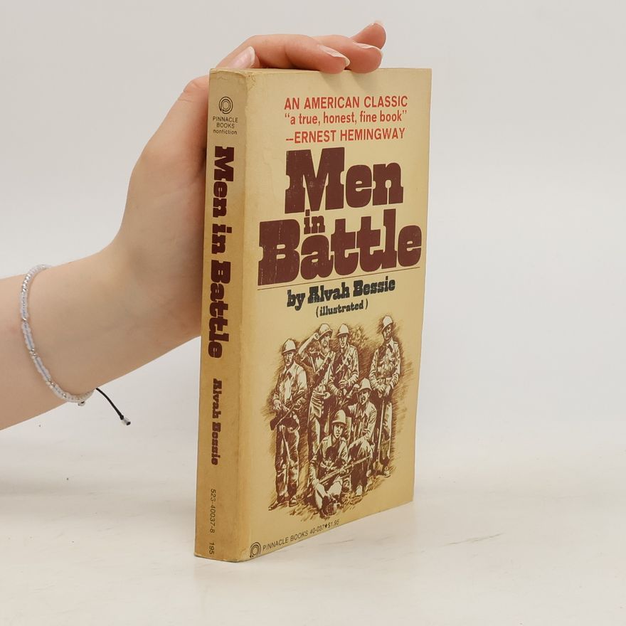 Alvah Bessie Men in Battle
