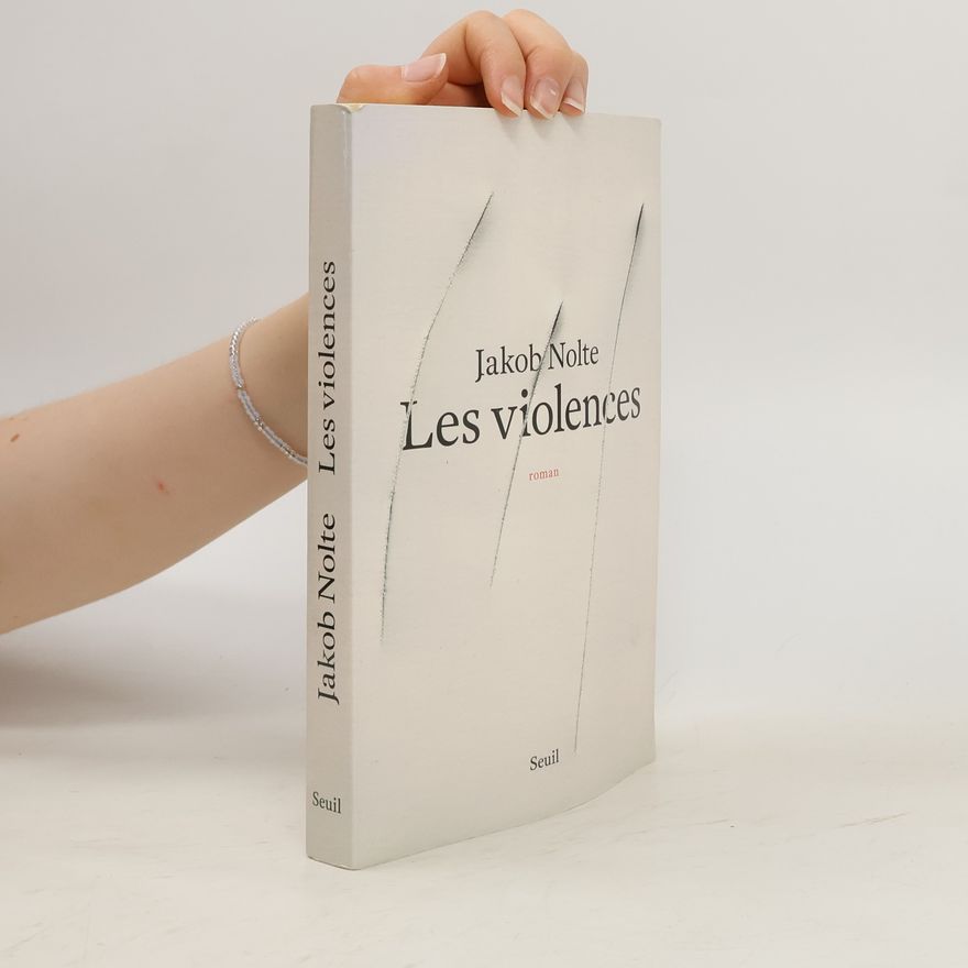 Jakob Nolte Les violences