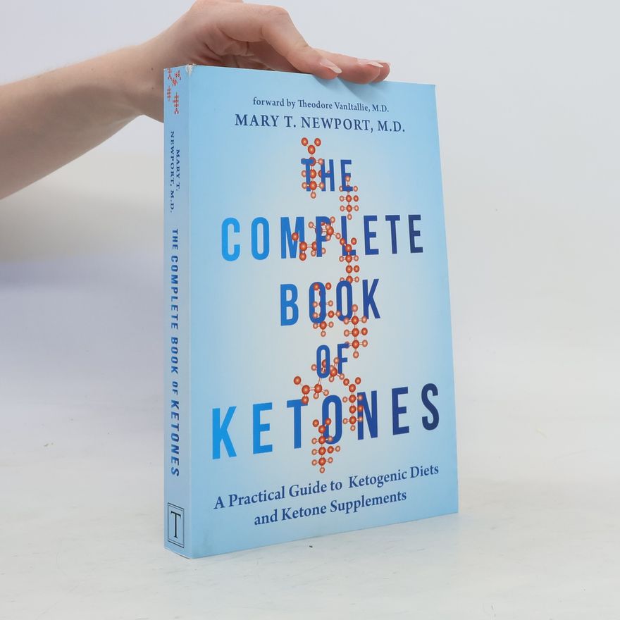Theodore VanItallie The Complete Book of Ketones
