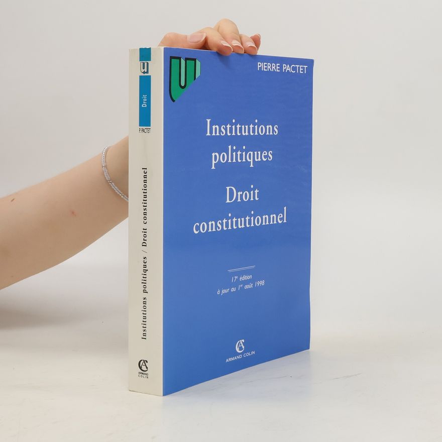 Pierre Pactet Institutions politiques, droit constitutionnel