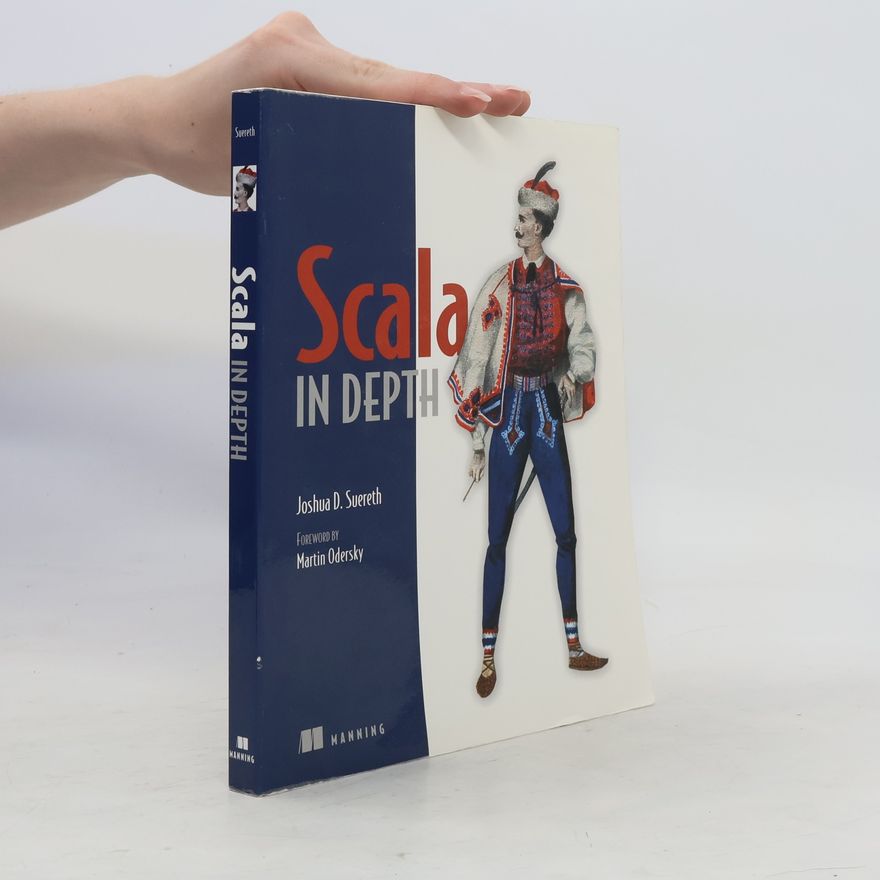Joshua D. Suereth Scala in Depth