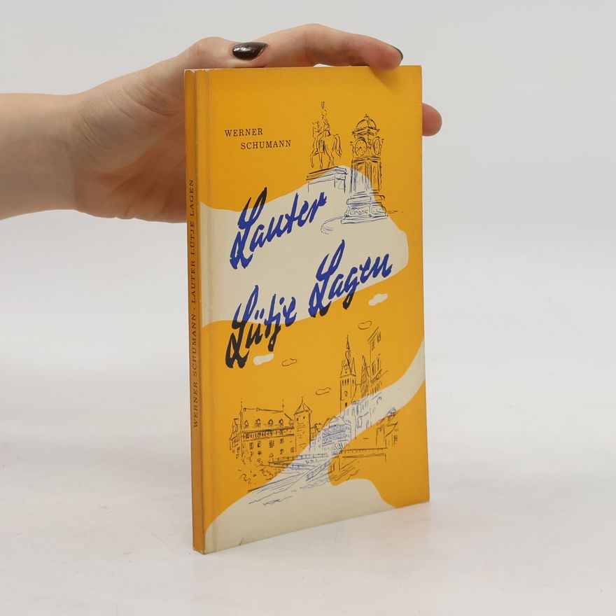 Werner Schumann Lauter Lütje Lagen