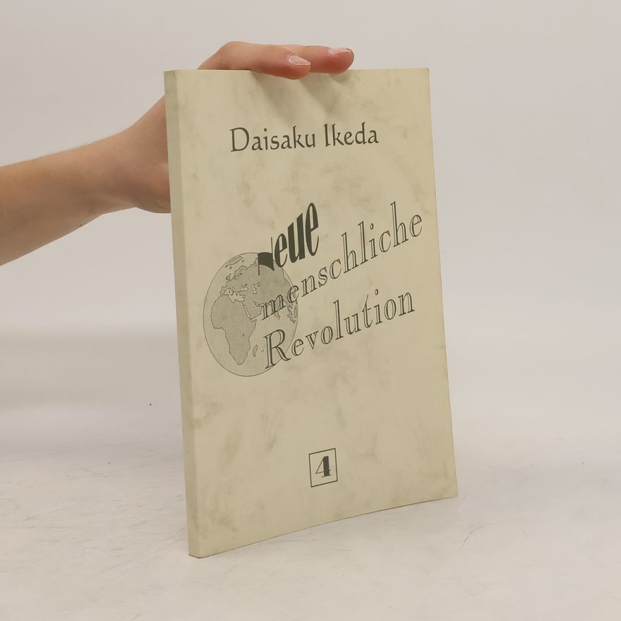 Daisaku Ikeda Neue menschliche Revolution 4