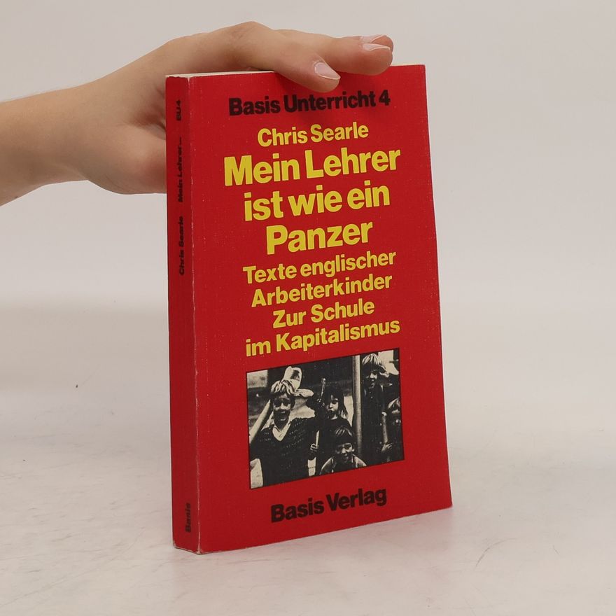 Chris Searle Mein Lehrer ist wie ein Panzer