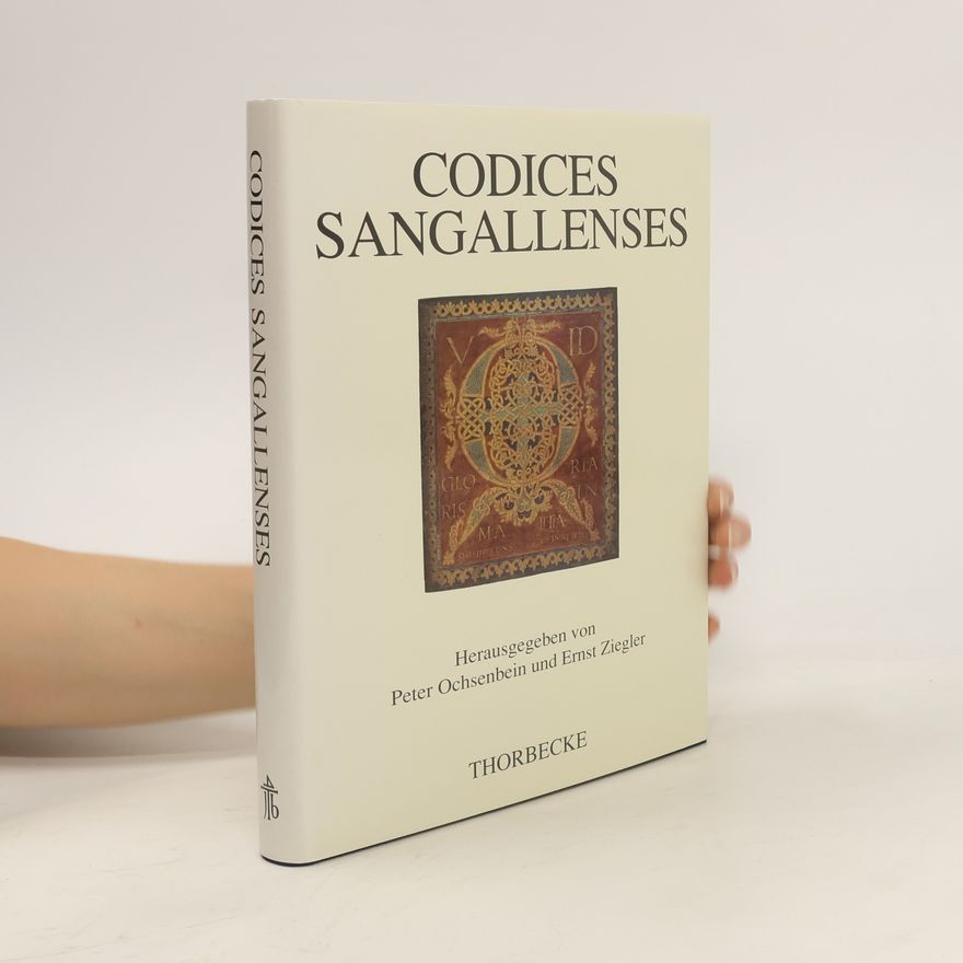 Peter Ochsenbein Codices Sangallenses