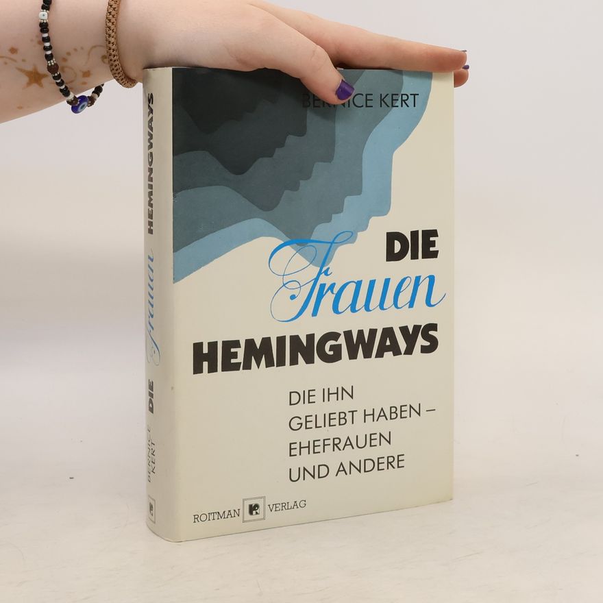 Bernice Galansky Kert Die Frauen Hemingways