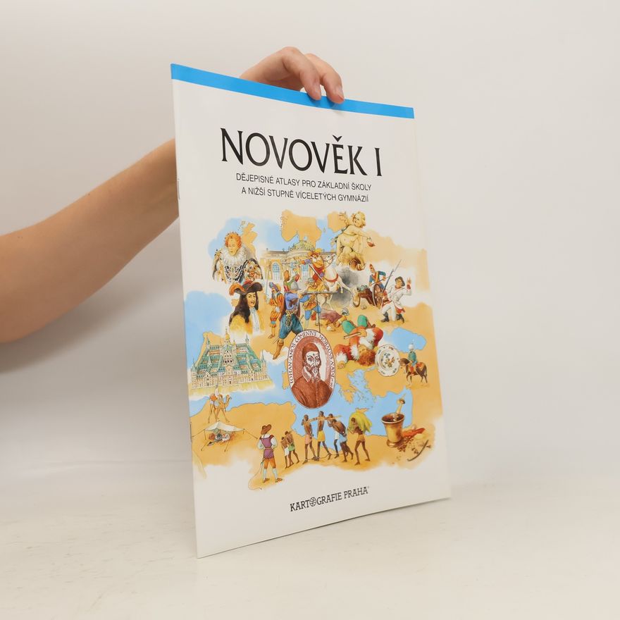 Helena Mandelová Novověk I: dějepisné atlasy pro základní školy a nižší stupně víceletých gymnázií