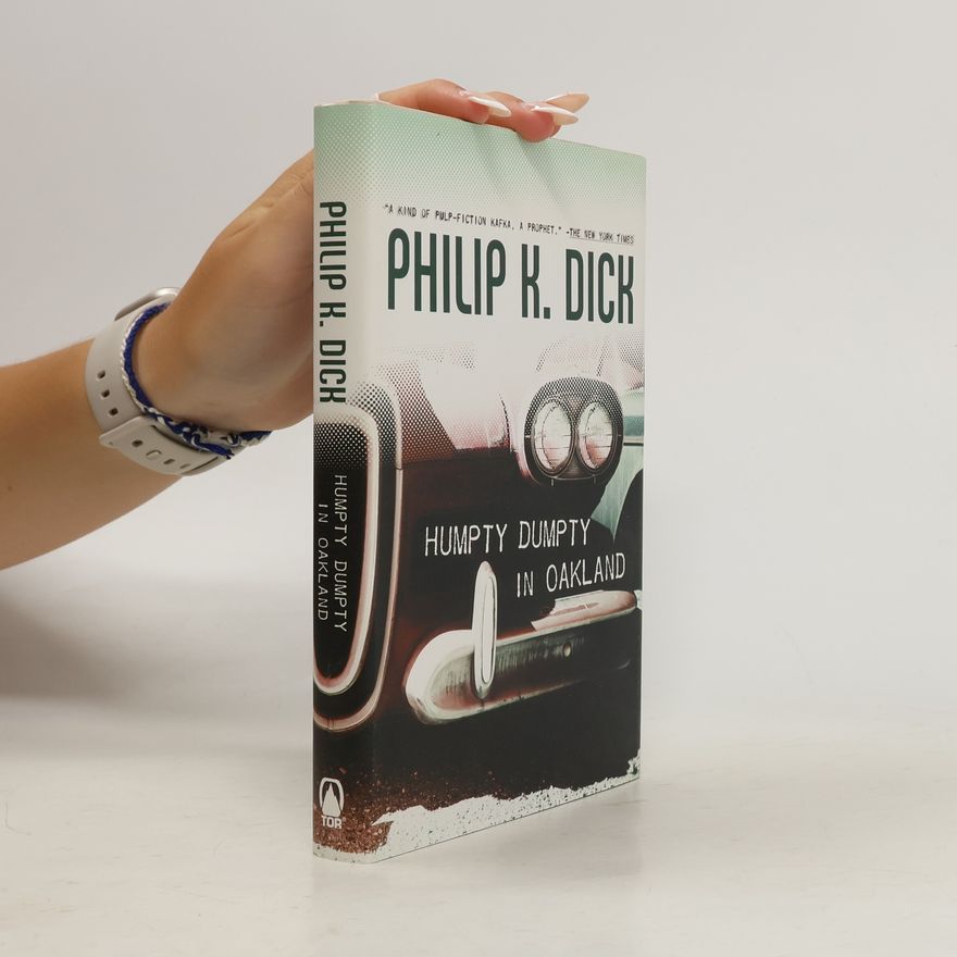 Philip K. Dick Humpty Dumpty in Oakland