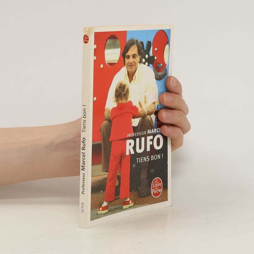 Marcel Rufo Tiens bon !