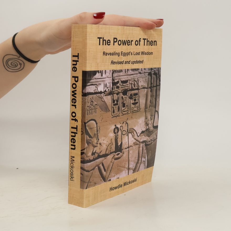 Howdie Mickoski The Power of Then