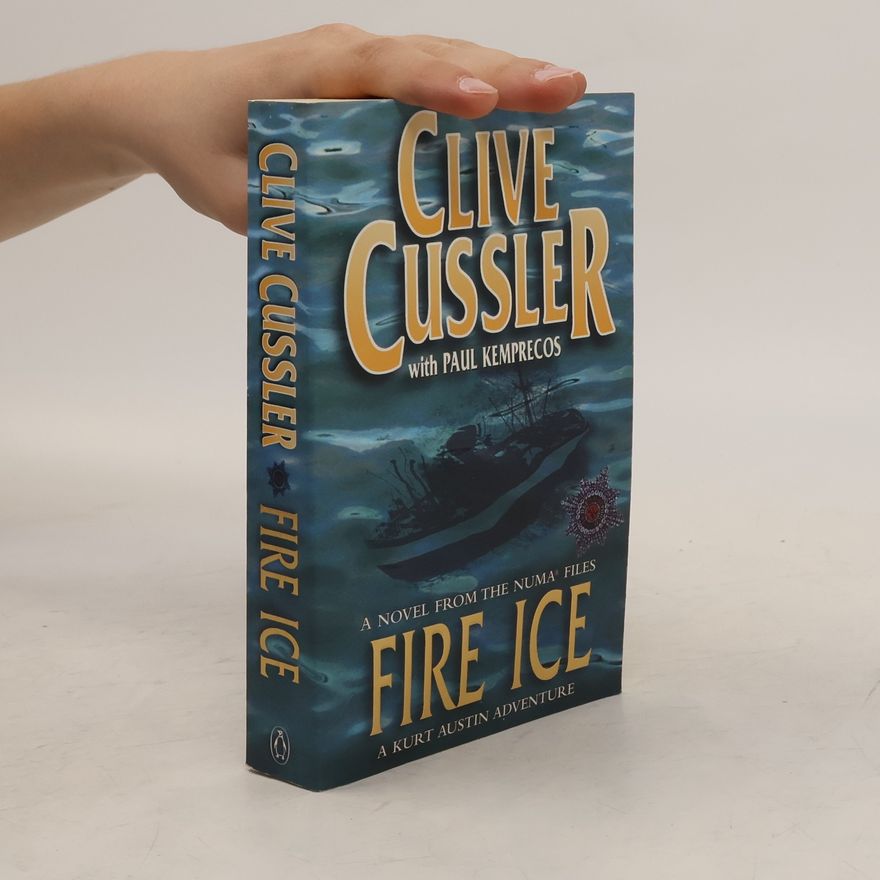 Clive Cussler Kurt Austin Adventure: Fire Ice