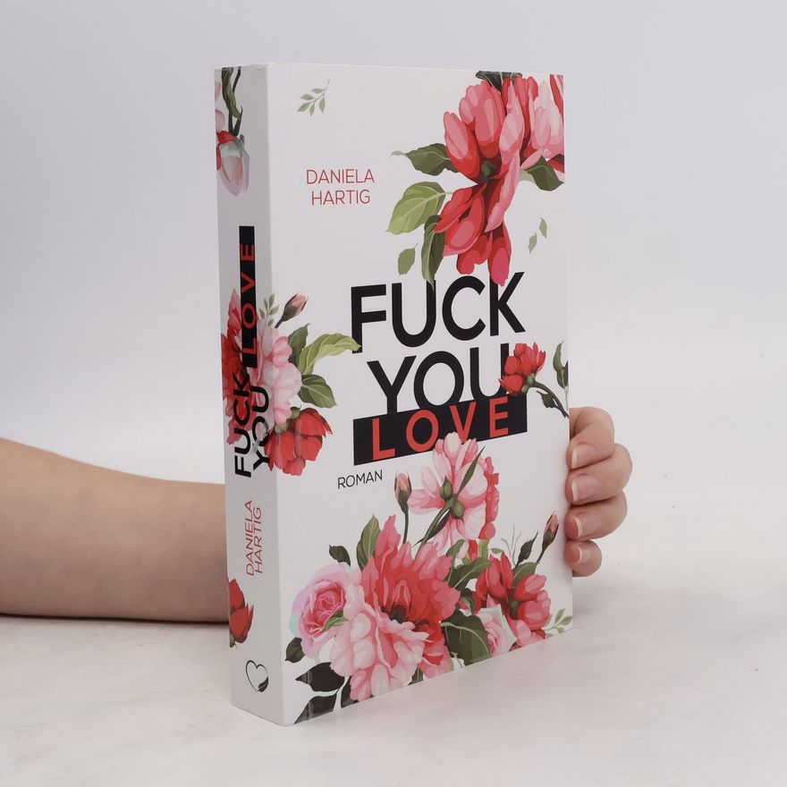 Daniela Hartig Fuck you, Love