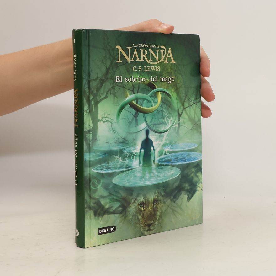 Clive Staples Lewis Las Crónicas de Narnia 1: El Sobrino del Mago