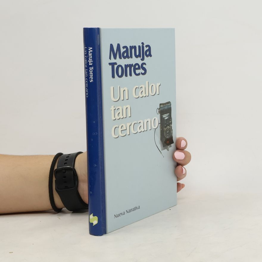 Maruja Torres Un calor tan cercano