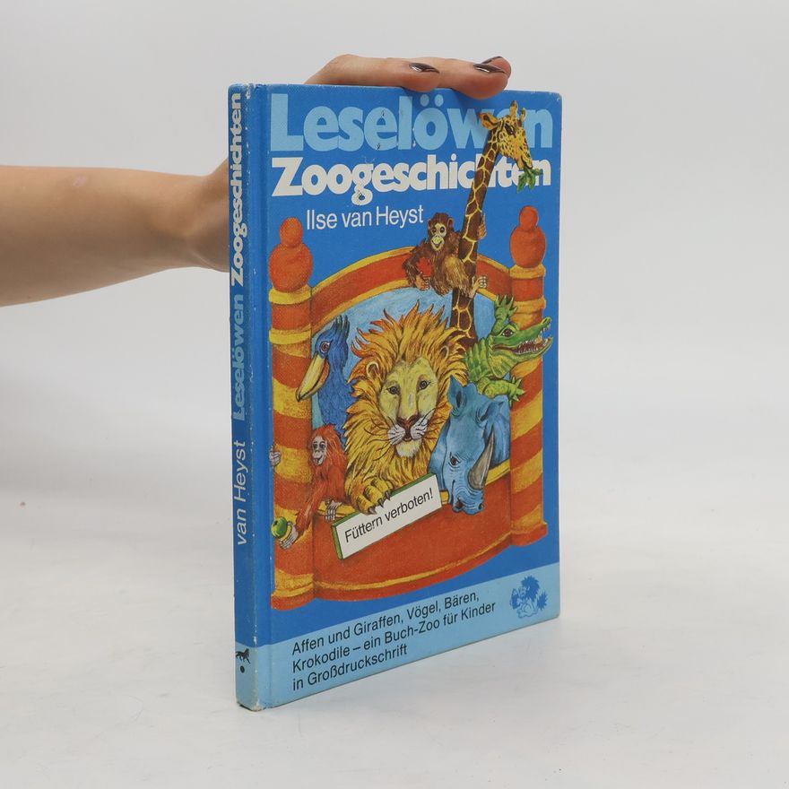 Ilse van Heyst Leselöwen Zoogeschichten