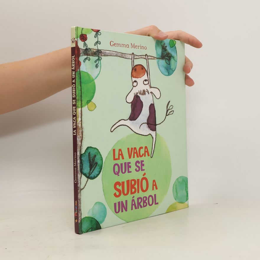 Gemma Merino La vaca que se subió a un árbol