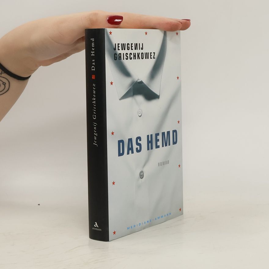 Evgenij Valerʹevic Gris kovec Das Hemd
