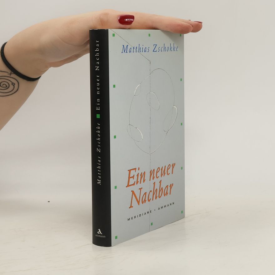 Matthias Zschokke Ein neuer Nachbar