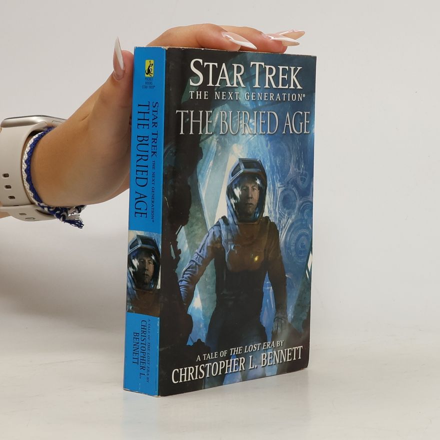 Christopher L. Bennett Star Trek: The Buried Age