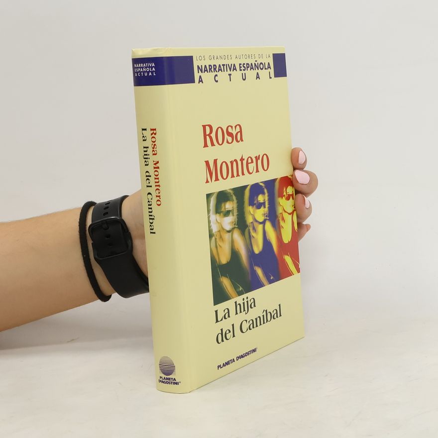 Rosa Montero La hija del caníbal