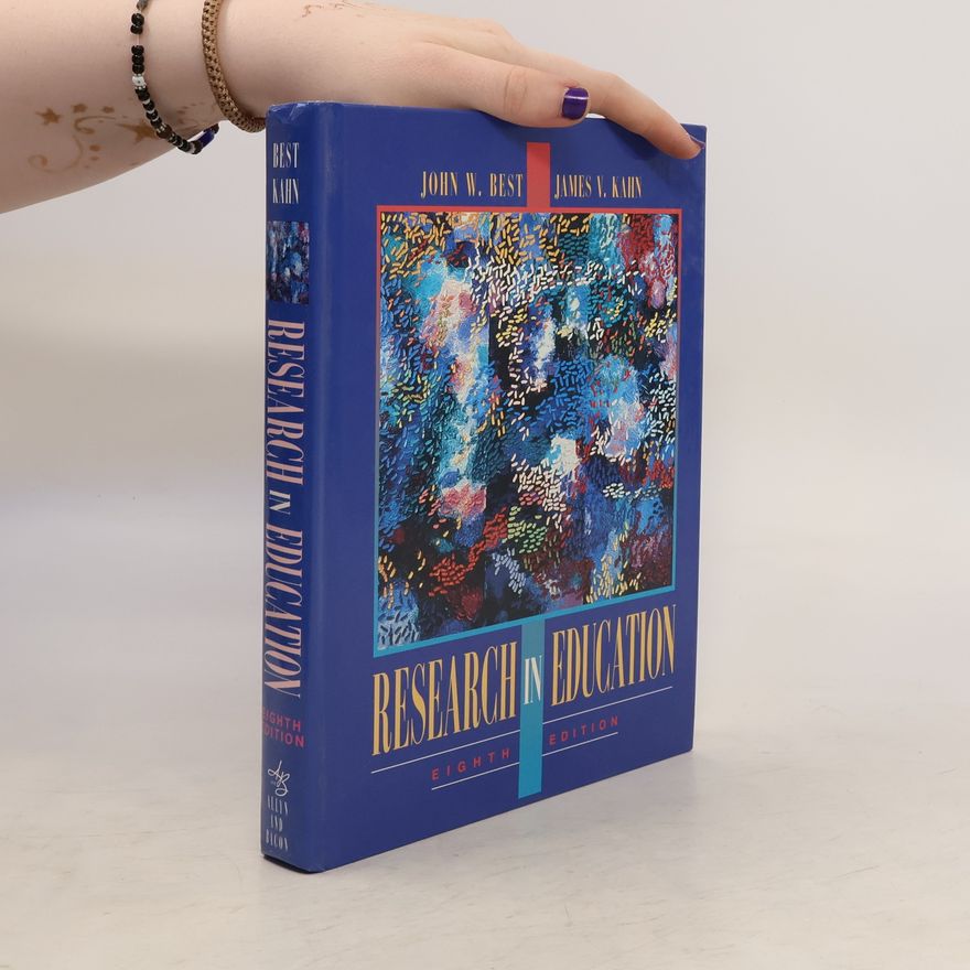 James V. Kahn Research in Education: Eighth Edition