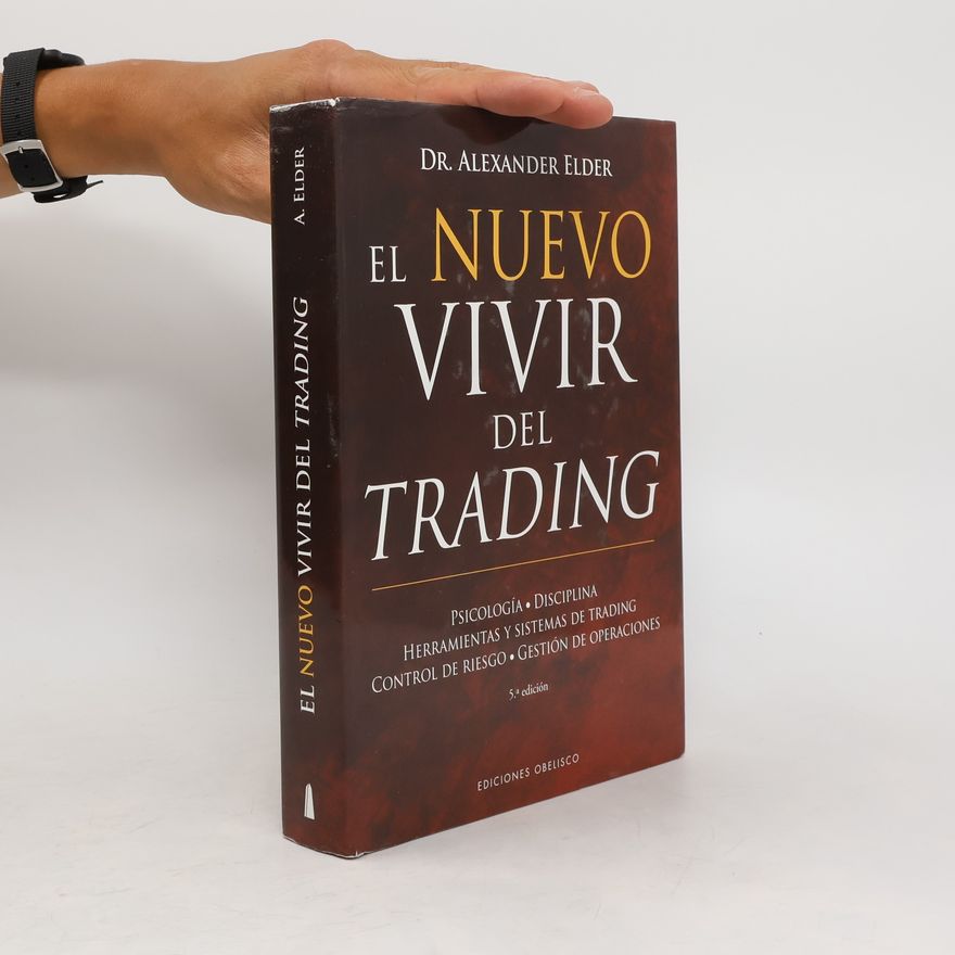 Alexander Elder El nuevo vivir del trading