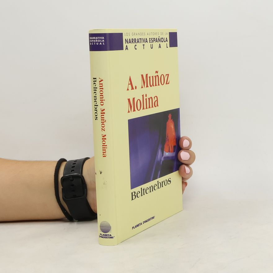 Antonio Muñoz Molina Beltenebros