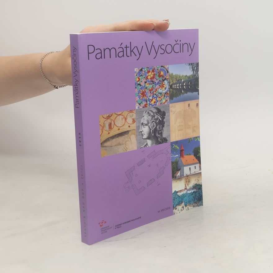 Táňa Šlézová Památky Vysočiny. Sborník NPÚ, ÚOP v Telči, 2016