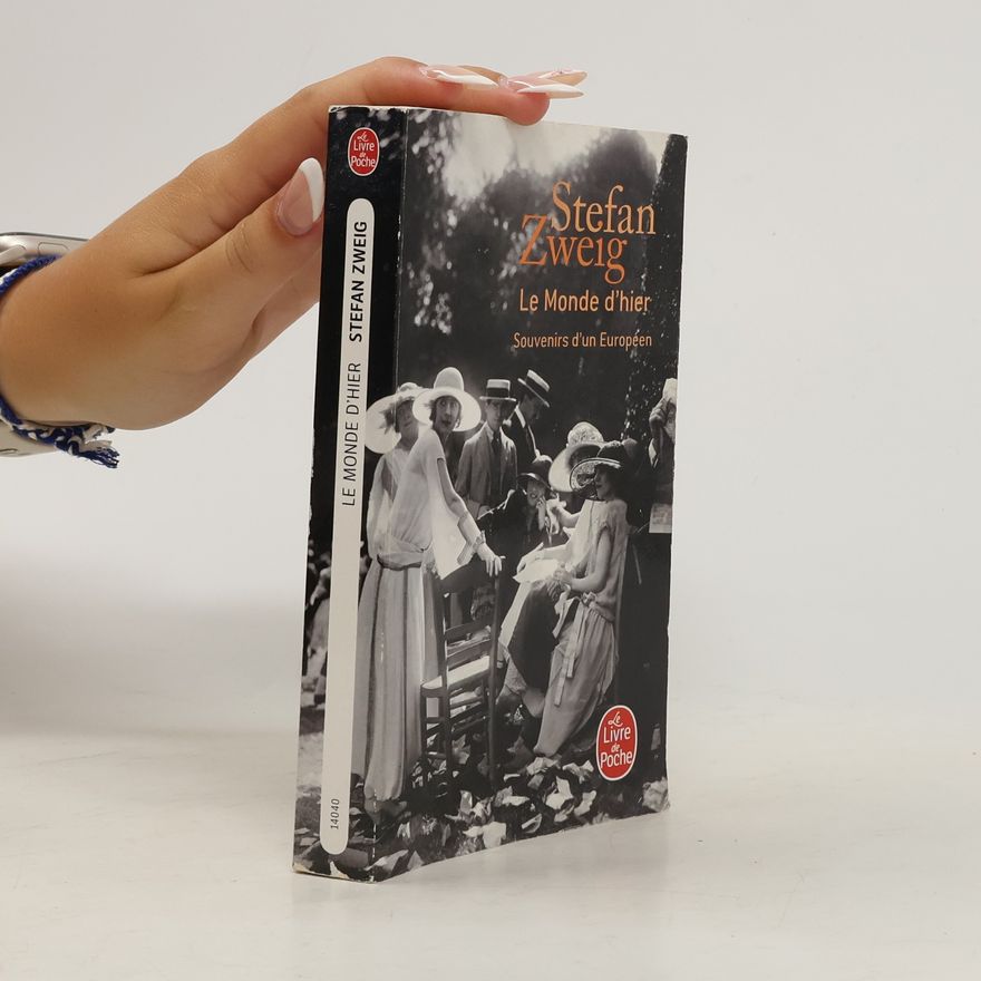 Stefan Zweig Le monde d'hier