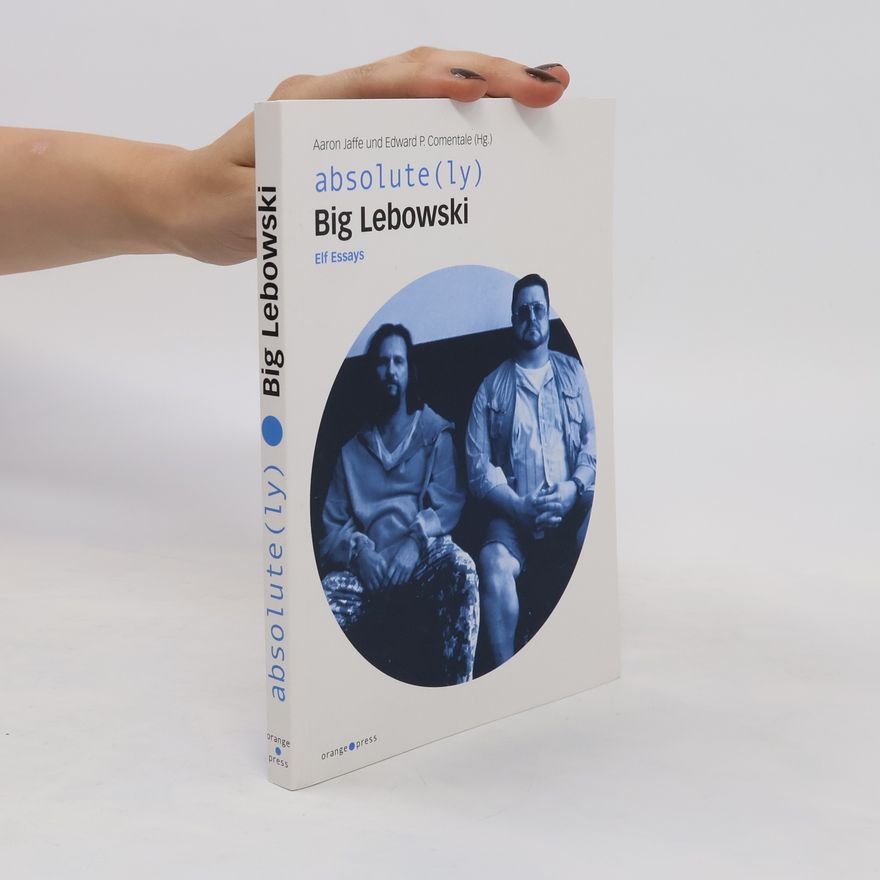 Aaron Jaffe Absolute(ly) Big Lebowski