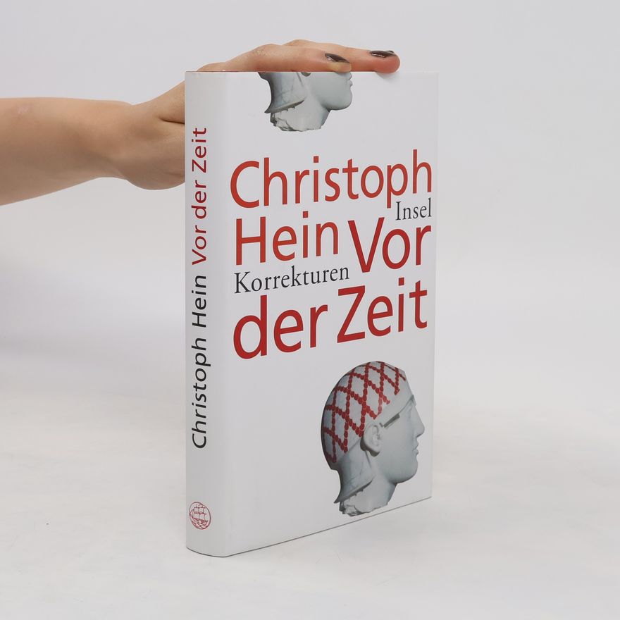 Christoph Hein Vor der Zeit