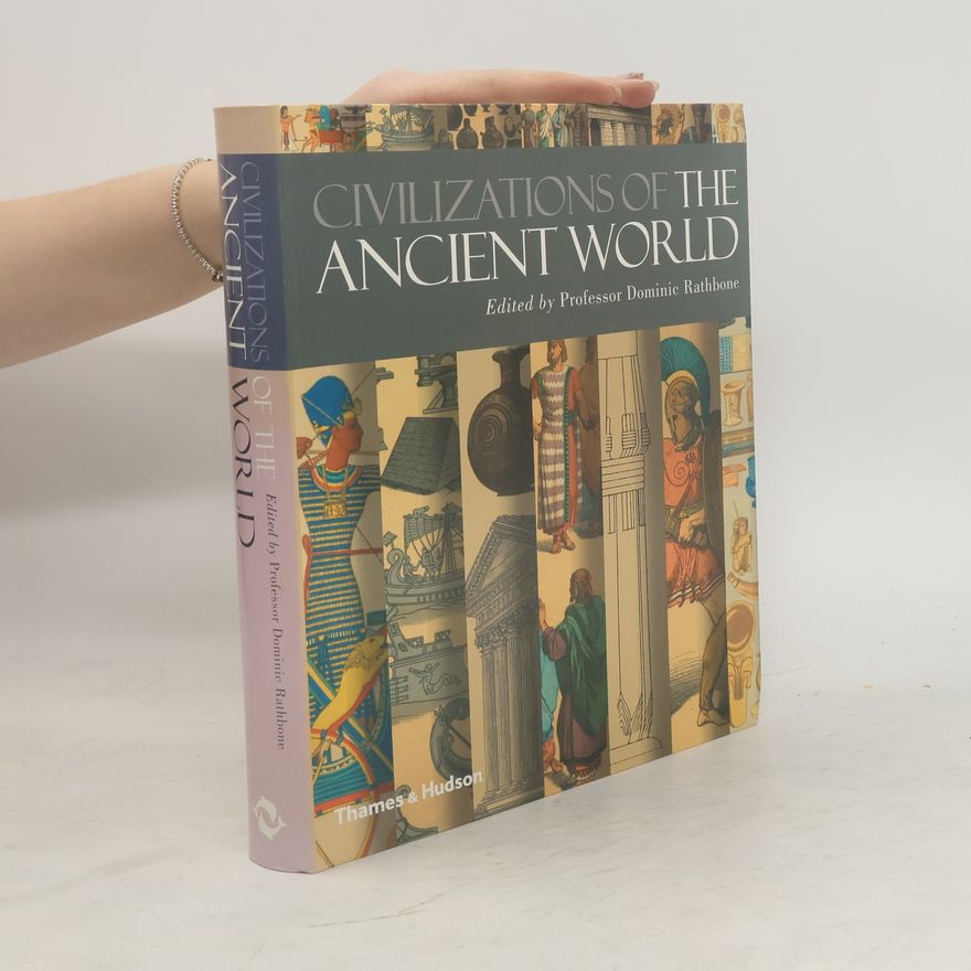 Dominic Rathbone Civilizations of the Ancient World