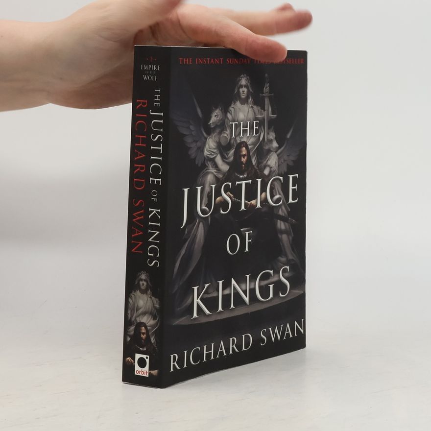 Richard Swan The Justice of Kings