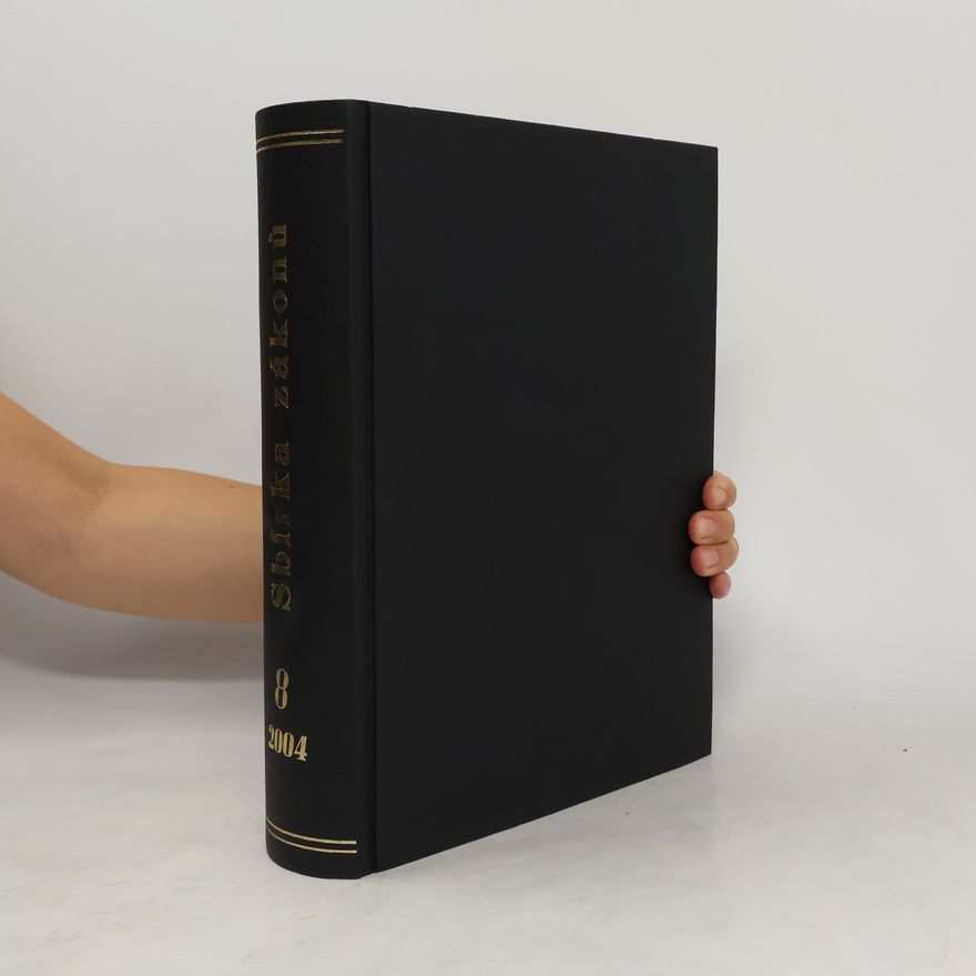 Collectif d'auteurs Sbírka zákonů. Česká republika 8/2004