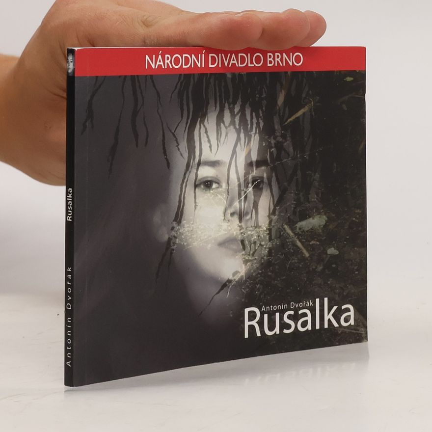 Vladimír Morávek Rusalka: Opera o třech dějstvích