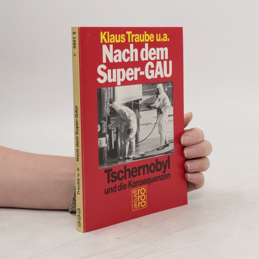Klaus Traube Nach dem Super-GAU