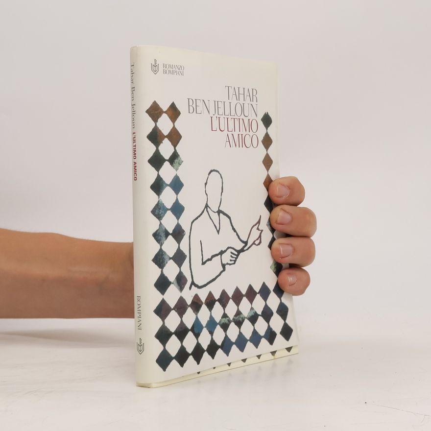 Tahar Ben Jelloun L'ultimo amico