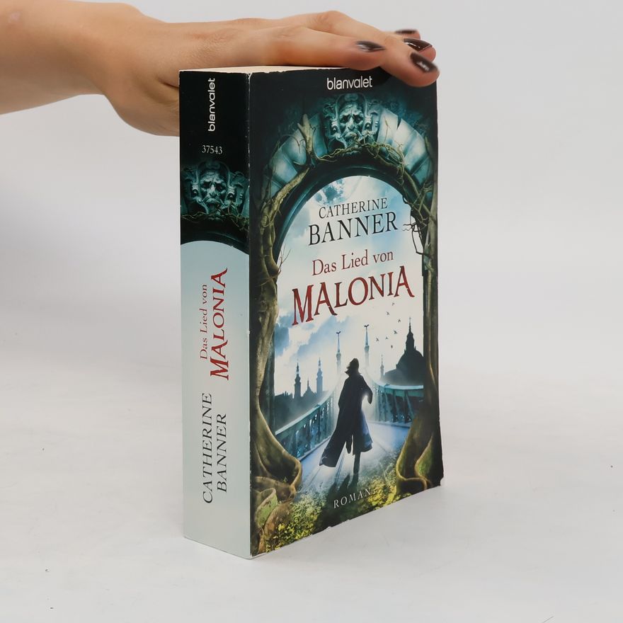 Catherine Banner Das Lied von Malonia