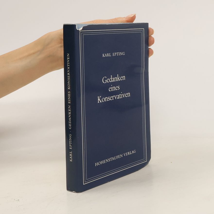 Karl Epting Gedanken eines Konservativen