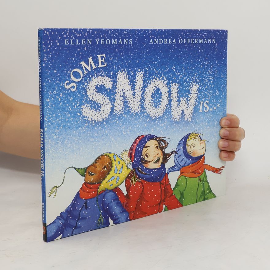 Ellen Yeomans Some Snow Is...