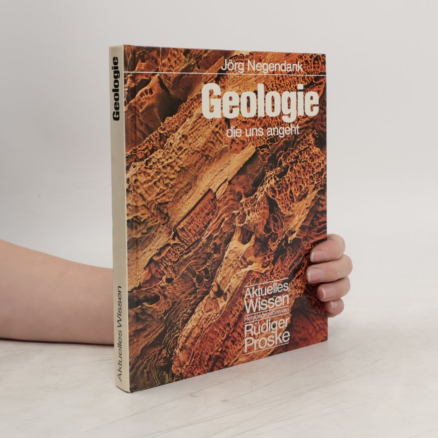Jörg F. W. Negendank Geologie die uns angeht