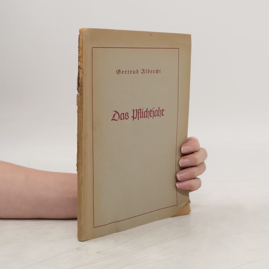 Gertrud Albrecht Das pflichtjahr
