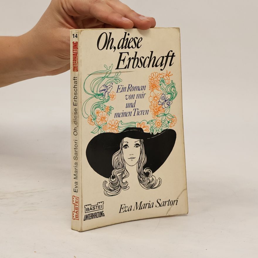 Eva Maria Sartori Oh, diese Erbschaft
