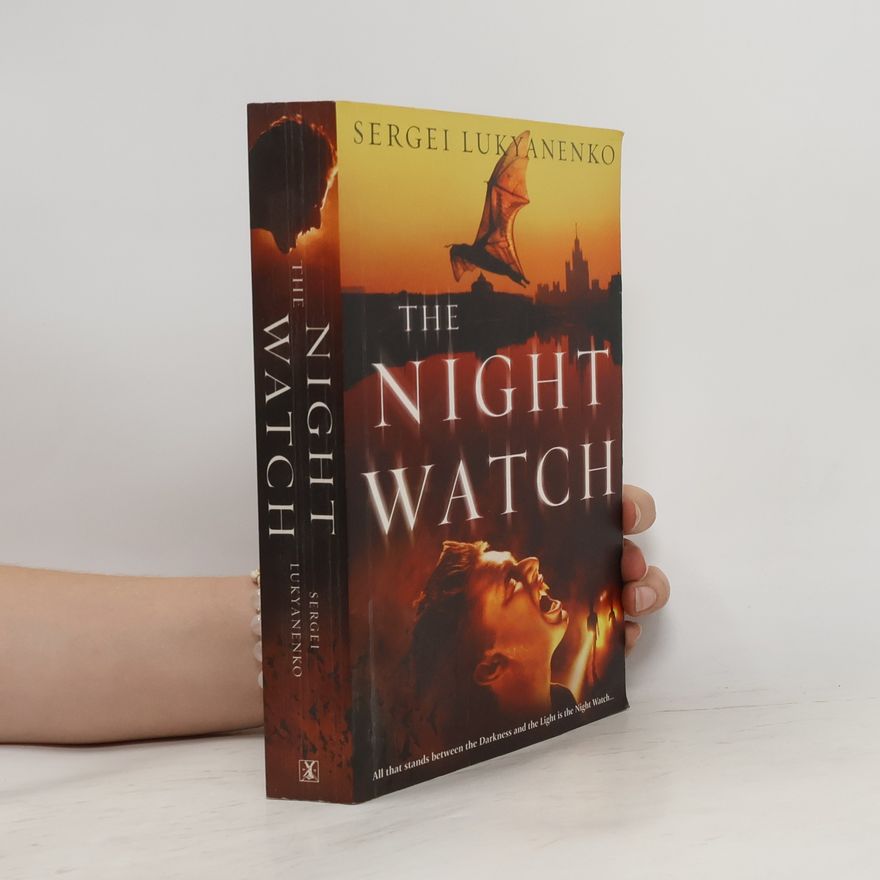 Sergei Vasil'evich Lukyanenko The Night Watch