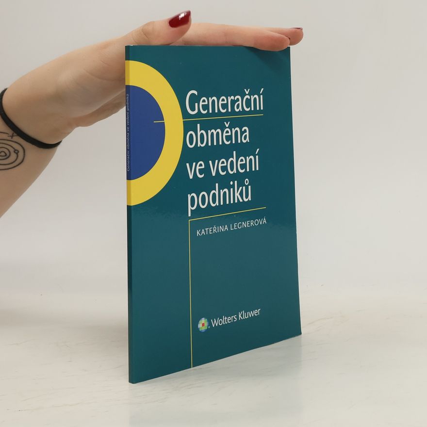 Kateřina Legnerová Generační obměna ve vedení podniků