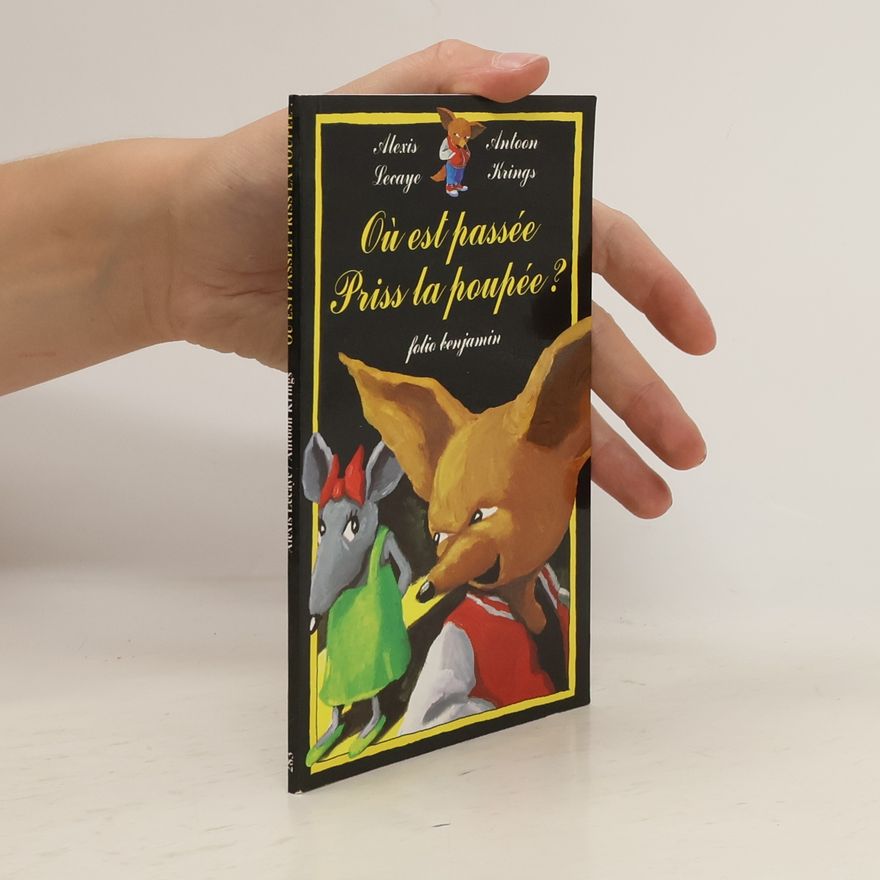 Alexis Lecaye Folio Benjamin: Où est passée Priss la poupée ?